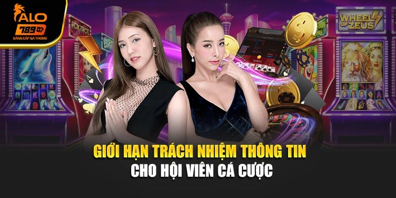 Giới hạn trách nhiệm thông tin cho hội viên cá cược