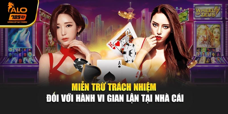 Miễn trừ trách nhiệm đối với hành vi gian lận tại nhà cái